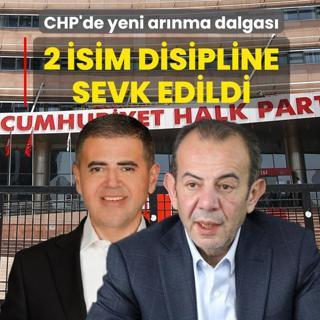 CHP'de yeni ar�nma dalgas�! 2 isim disipline sevk edildi
