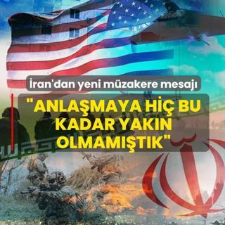�ran'dan yeni m�zakere mesaj�: �Anla�maya hi� bu kadar yak�n olmam��t�k�
