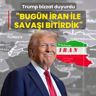 Trump bizzat duyurdu: Bug�n �ran ile sava�� bitirdik