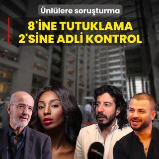 �nl�lere soru�turmada yeni perde! 8'i tutukland�