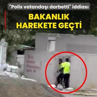 �Polisler vatanda�� darbetti� iddias�! Bakanl�k harekete ge�ti