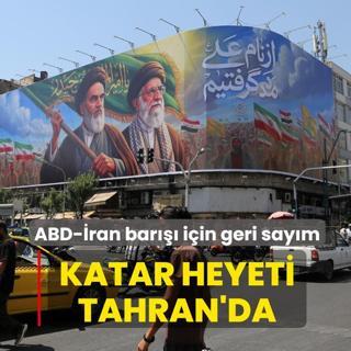 ABD-�ran bar��� i�in geri say�m: Katar heyeti Tahran'da