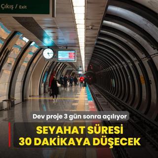 �stanbul'a nefes ald�racak proje 3 g�n sonra a��l�yor! Seyahat s�resi 30 dakikaya d��ecek