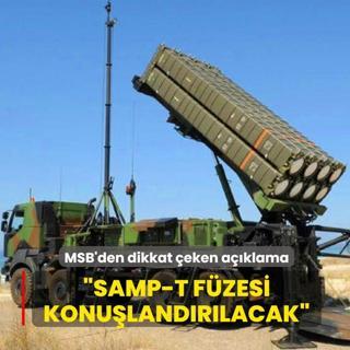 MSB'den dikkat �eken a��klama... �SAMP-T Hava Savunma Sistemi konu�land�r�lacak�