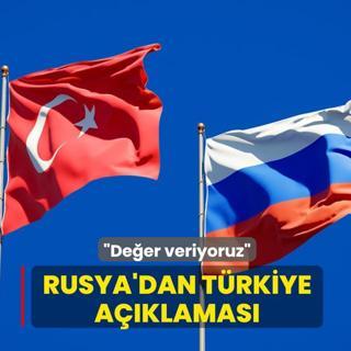 Rusya'dan T�rkiye a��klamas�: De�er veriyoruz