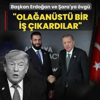 Trump'tan Ba�kan Erdo�an ve �ara'ya �vg�: Ola�an�st� bir i� ��kard�lar