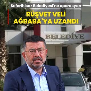 Seferihisar Belediyesi'ne operasyon! R��vet Veli A�baba'ya uzand�