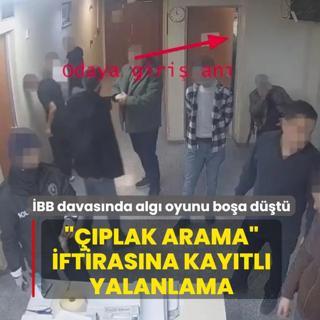 �BB davas�nda alg� oyunu bo�a d��t�! ���plak arama� iftiras�na kay�tl� yalanlama