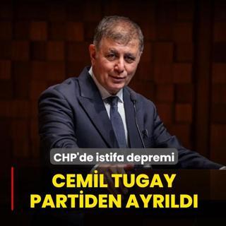 CHP'de istifa depremi: Cemil Tugay partiden ayr�ld�