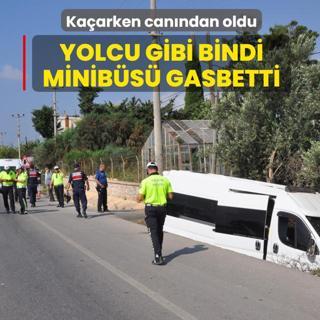 Yolcu gibi bindi, minib�s� gasbetti! Ka�arken can�ndan oldu