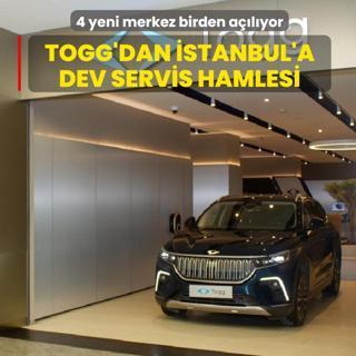 Togg'dan �stanbul'a dev servis hamlesi: 4 yeni merkez birden a��l�yor