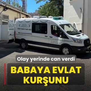Babaya evlat kur�unu! Olay yerinde can verdi