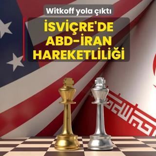 �svi�re'de ABD-�ran hareketlili�i! Witkoff yola ��kt�