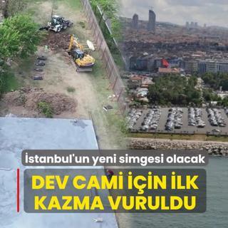 �stanbul'un yeni simgesi olacak! Dev cami i�in ilk kazma vuruldu