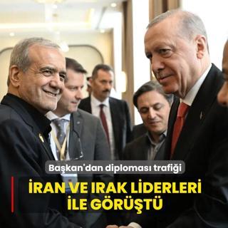 Ba�kan'dan diplomas� trafi�i... �ran ve Irak liderleri ile g�r��t�
