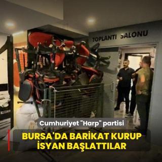 Cumhuriyet �Harp� partisi: Sandalyelerle barikat kurup isyan ba�latt�lar