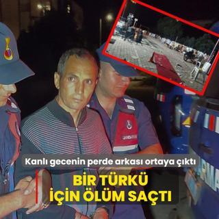 Kanl� gecenin perde arkas� ortaya ��kt�! Bir t�rk� i�in �l�m sa�t�