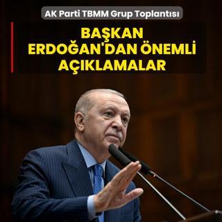 AK Parti TBMM Grup Toplant�s�... Ba�kan Erdo�an'dan �nemli a��klamalar