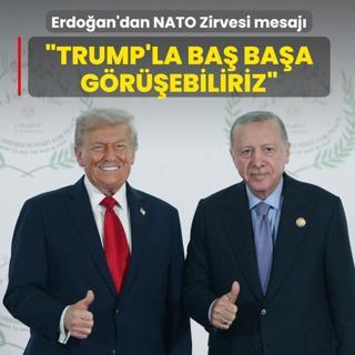 Ba�kan Erdo�an'dan NATO Zirvesi mesaj�: Trump'la ba� ba�a g�r��me olacak