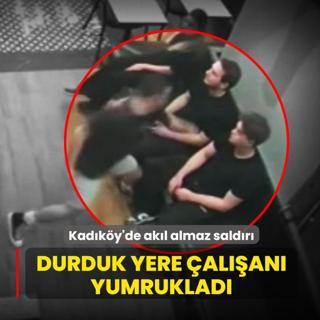 Kad�k�y'de ak�l almaz sald�r�: Durduk yere �al��ana yumruk att�
