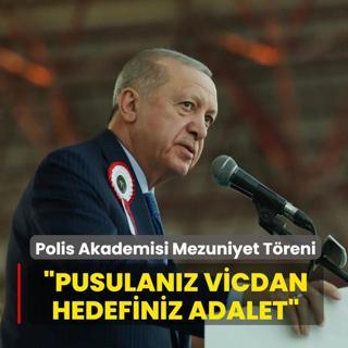 Polis Akademisi Mezuniyet T�reni| Ba�kan Erdo�an: �Pusulan�z vicdan, hedefiniz adalet olsun�
