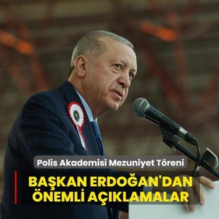 Polis Akademisi Mezuniyet T�reni... Ba�kan Erdo�an'dan �nemli a��klamalar