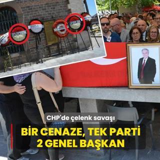 CHP'de �elenk sava��! Bir cenaze, tek parti, 2 genel ba�kan