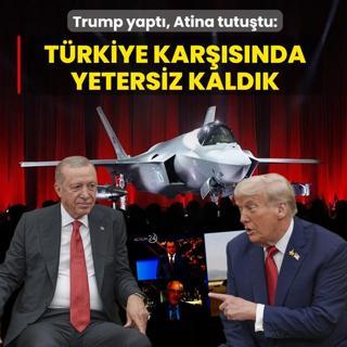Trump yapt�, Atina tutu�tu: T�rkiye kar��s�nda yetersiz kald�k