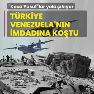 T�rkiye, Venezuela'n�n imdad�na ko�tu! �Koca Yusuf�lar yola ��k�yor
