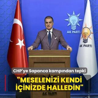 AK Parti S�zc�s� �elik CHP'ye Sapanca kamp�ndan tepki: Meselenizi kendi i�inizde halledin