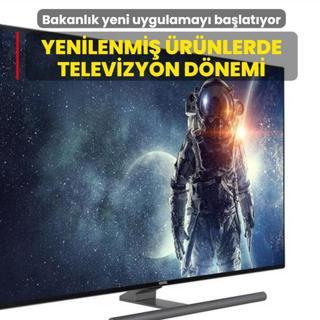 Yenilenmi� �r�nlerde televizyon d�nemi!  Bakanl�k yeni uygulamay� ba�lat�yor