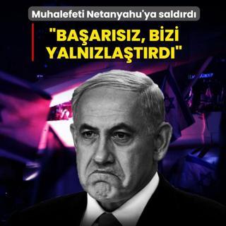 �srail i�eriden ��r�yor: �Netanyahu ne Hamas'� bitirebildi ne Hizbullah'��