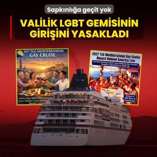 Sapk�nl��a ge�it yok: Valilik LGBT temal� geminin giri�ini yasaklad�