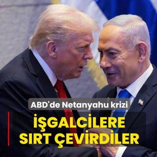 ABD'de Netanyahu krizi! ��galcilere s�rt �evirdiler
