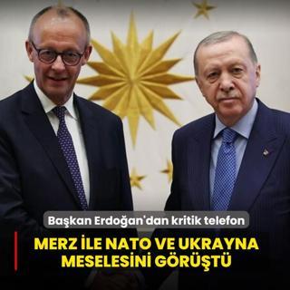 Ba�kan Erdo�an'dan kritik telefon: Merz ile NATO ve Ukrayna meselesini g�r��t�