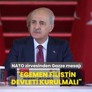�stanbul'daki NATO zirvesinden Gazze mesaj�... TBMM Ba�kan� Kurtulmu�: Egemen Filistin Devleti Kurulmal�