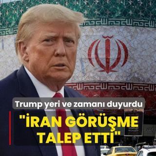 Trump yeri ve zaman� duyurdu: �ran g�r��me talep etti