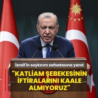 Ba�kan Erdo�an'dan �srail'e sert tepki: Katliam �ebekesinin iftiralar�n� kaale alm�yoruz