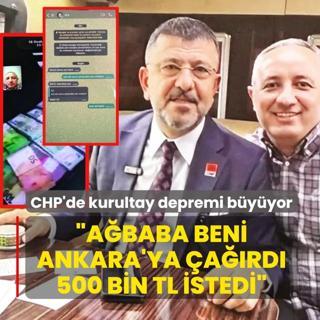 CHP'de kurultay depremi b�y�yor: A�baba beni Ankara'ya �a��rd� 500 bin TL istedi