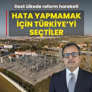 Dost �lkede reform hareketi: Hata yapmamak i�in T�rkiye'yi se�tik
