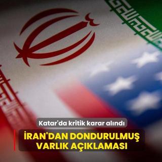 �ran'dan dondurulmu� varl�k a��klamas�... Katar'da kritik karar al�nd�