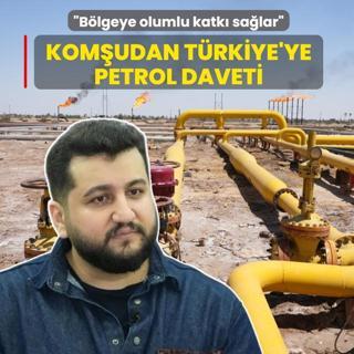 Kom�udan T�rkiye'ye petrol daveti: B�lgeye olumlu katk� sa�lar