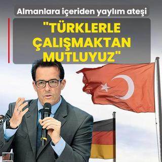 Almanlara i�eriden yayl�m ate�i: T�rklerle �al��maktan mutluyuz