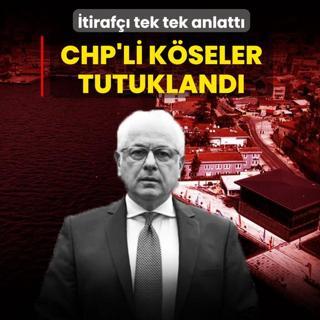 �tiraf�� tek tek anlatt�... CHP'li K�seler tutukland�