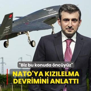 NATO'ya KIZILELMA devrimini anlatt�... Sel�uk Bayraktar: Biz bu konuda �nc�y�z