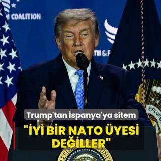 Trump'tan �spanya'ya sitem: �yi bir NATO �yesi de�iller