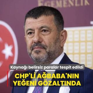 Kayna�� belirsiz paralar tespit edildi! CHP'li A�baba'n�n ye�eni g�zalt�nda