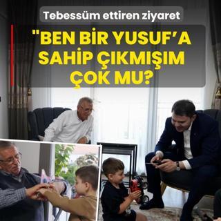 Bakan Kurum'dan tebess�m ettiren ziyaret: Ben bir Yusuf'a sahip ��km���m �ok mu?