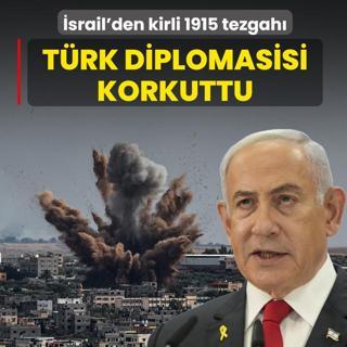�amura batan �srail'den kirli 1915 tezgah�! T�rkiye'nin diplomasisi korkuttu