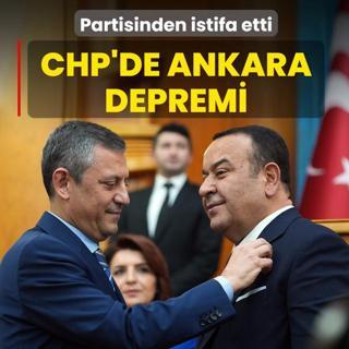 CHP'de Ankara depremi! Partisinden istifa etti